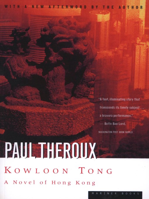 Title details for Kowloon Tong by Paul Theroux - Available